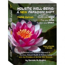 Holistic Well Being : A New Paradigm Shift (Third Edition)