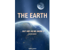 The Earth, but not as we know it