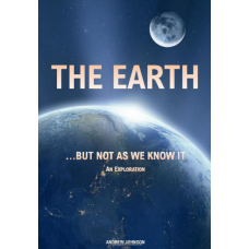 The Earth,...but not as We Know It
