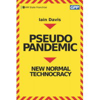 Pseudopandemic : New Normal Technocracy