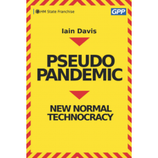 Pseudopandemic : New Normal Technocracy