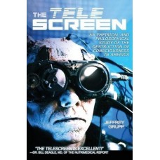 The Telescreen, An Empirical Study of the Destruction of Consciousness