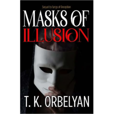 Masks of Illusion - T.K. Orbelyan