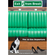 Exit From Brexit - The Jo Cox Departure