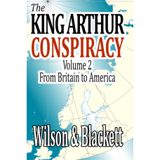 The King Arthur Conspiracy - Part 2