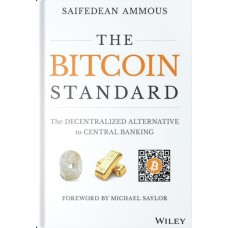 The Bitcoin Standard by Saifedean Ammous