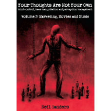 Your Thoughts Are Not Your Own - Vol 2, by Neil Sanders